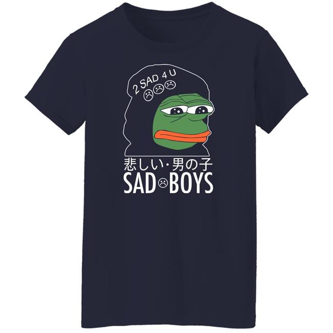 Pepe The Frog Sad Boys 2 Sad 4 U Shirt Internet Club Merch Pepe The Frog Sad Boys 2 Sad 4 U Shirt Internet Club Merch