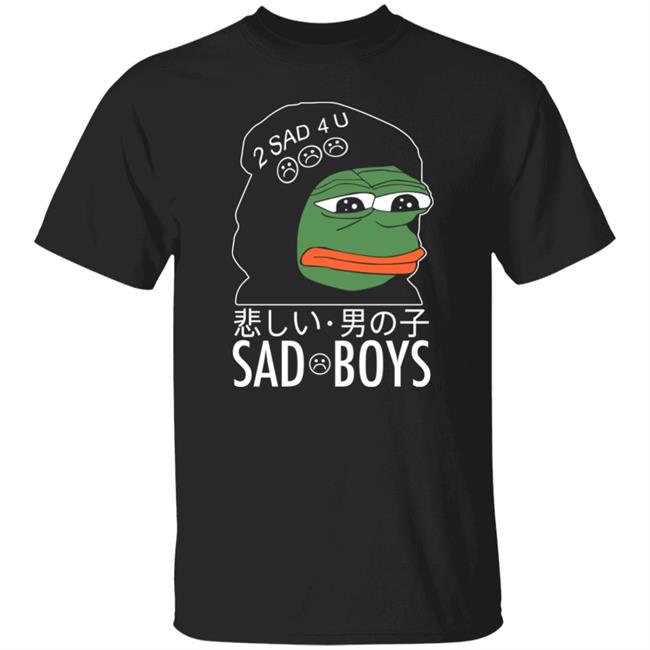 Pepe The Frog Sad Boys 2 Sad 4 U Shirt Internet Club Merch Internet Club Merch Pepe The Frog Sad Boys 2 Sad 4 U Shirt