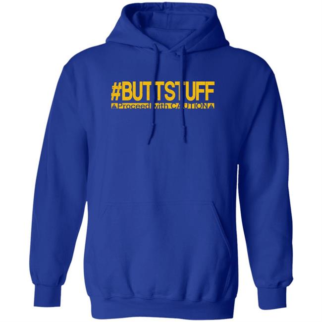 Buttstuff Proceed With Caution Shirt Tony Deppen Buttstuff Proceed With Caution Shirt Tony Deppen