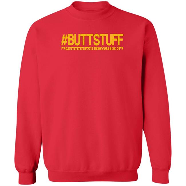Buttstuff Proceed With Caution Shirt Tony Deppen Buttstuff Proceed With Caution Shirt Tony Deppen