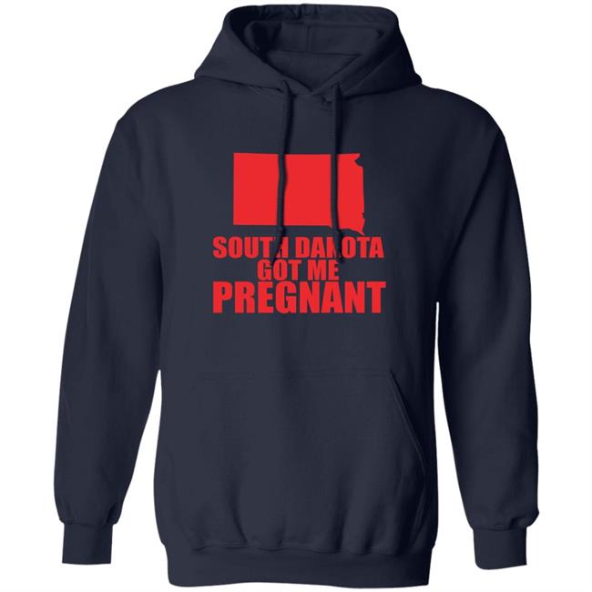 South Dakota Got Me Pregnant State Shirt Lucca International Merch