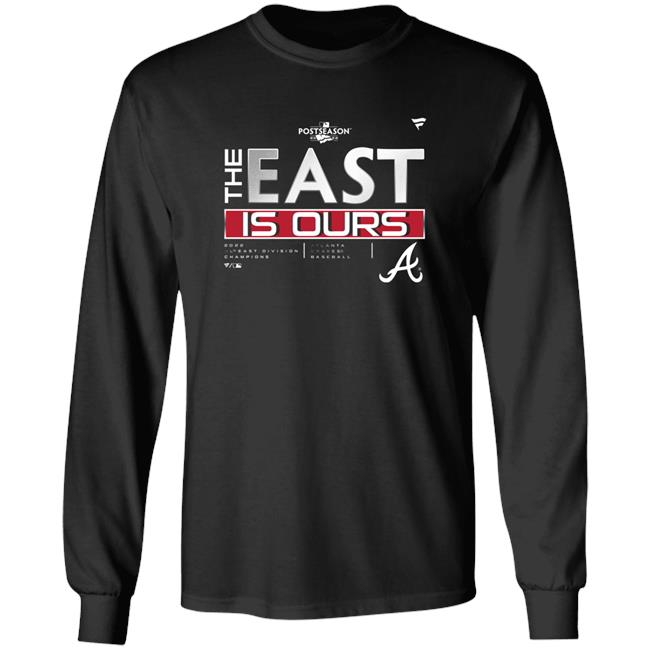 The East Is Ours Atlanta Braves Baseball 2022 Nl East Division Champions Shirt