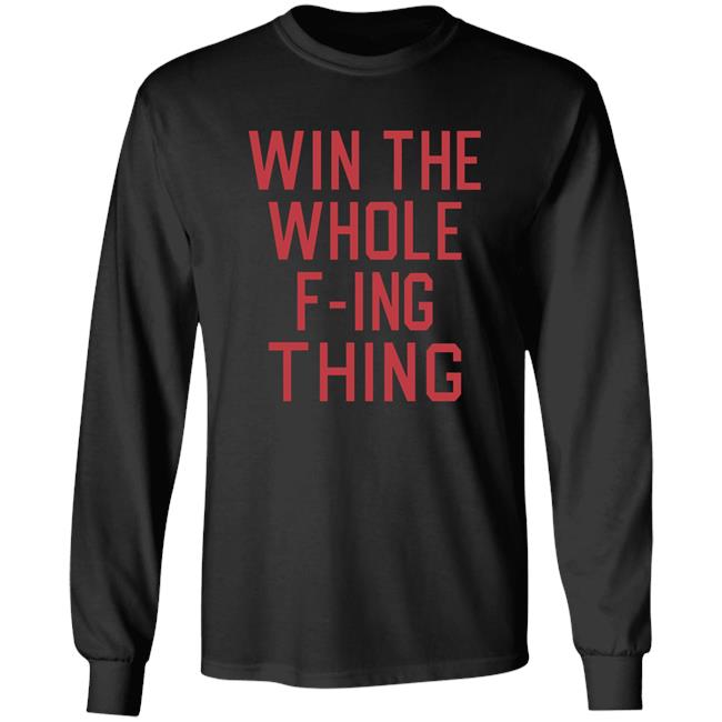 Homage Store Win The Whole F-Ing Thing Shirt Zack Meisel