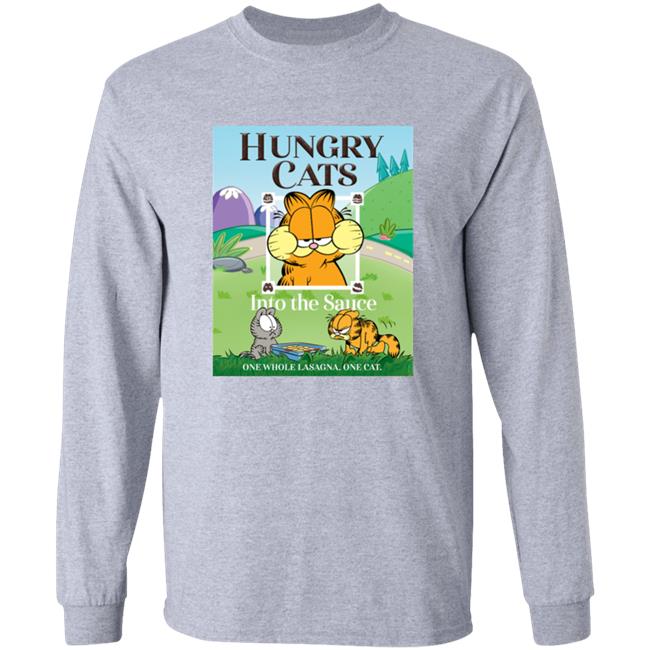 Garfield Hungry Cat Into The Sauce One Whole Lasagna One Cat Shirt