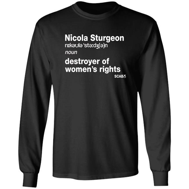 J.K. Rowling Nicola Sturgeon Destroyer Of Women's Rights Shirt