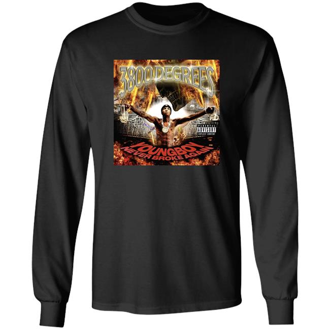 Youngboy Access 3800 Degrees Youngboy Never Broke Again Shirt