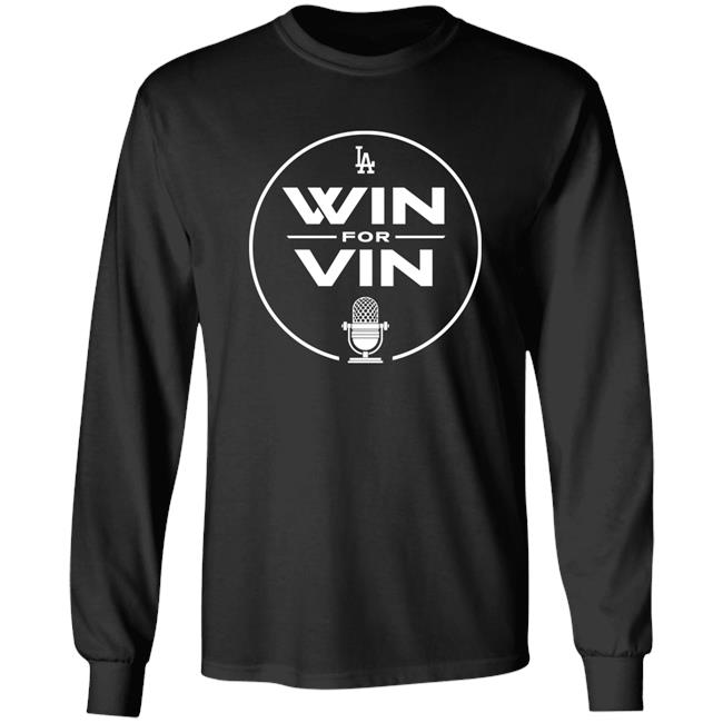 Los Angeles Dodgers Win For Vin Shirt