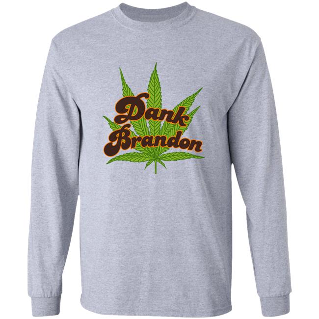 Meidastouch Store Dank Brandon Shirt Cannabis