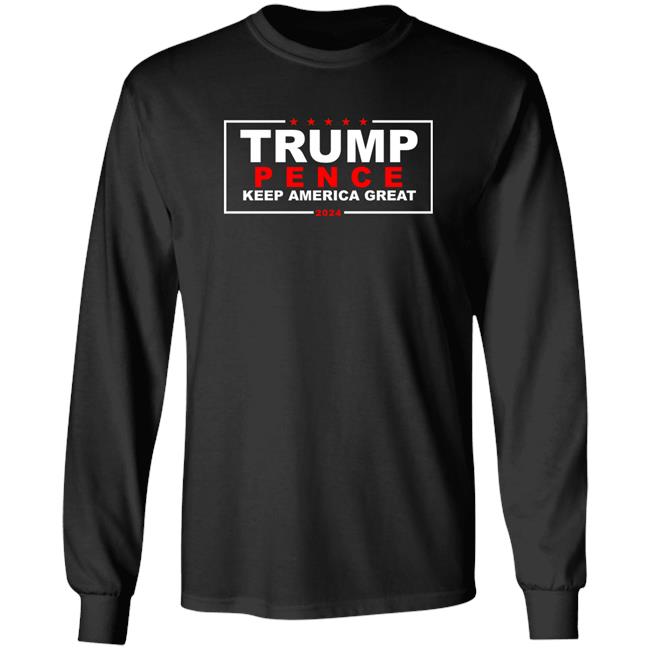 The Good Liars Trump Pence Keep America Great 2024 Shirt Donald Trump Pence Shirt