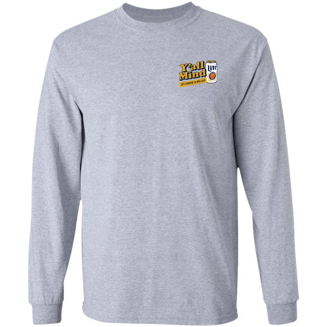 Miller Lite X Caucasian James You' All Mind If I Have A Miller Shirt Caucasian James Merch