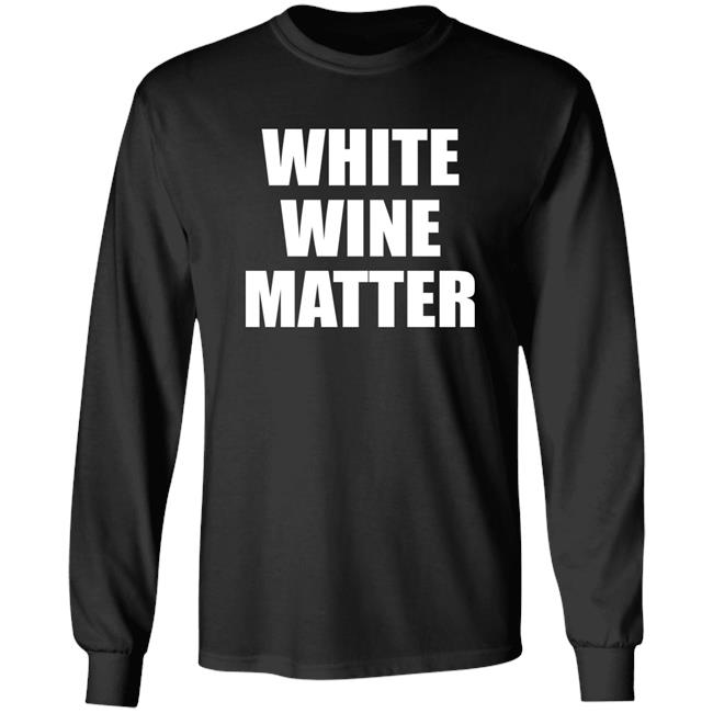 MrJeromeTrammel White Wine Matter Shirt