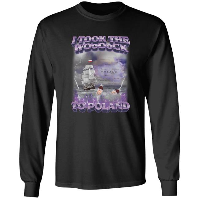 Swagstimulus Store I Took The Wock To Poland Shirt Swag Stimulus