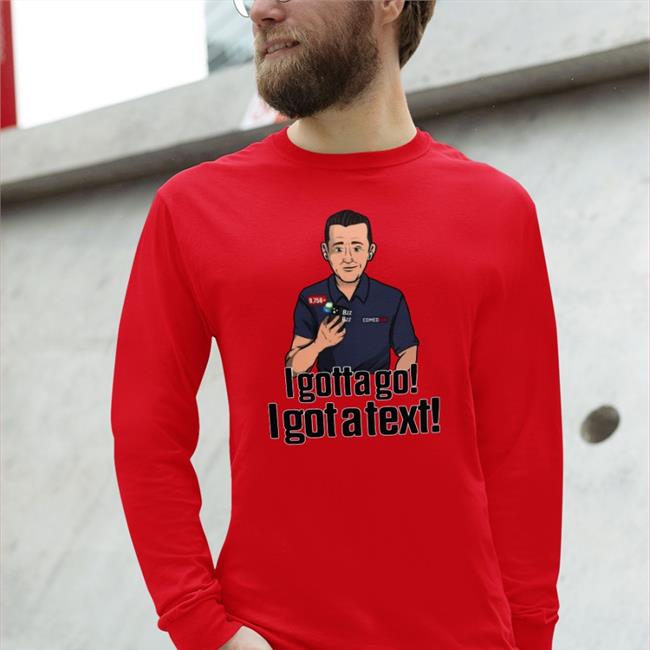 Ian Rapoport I Gotta Go I Got A Text Sweatshirt