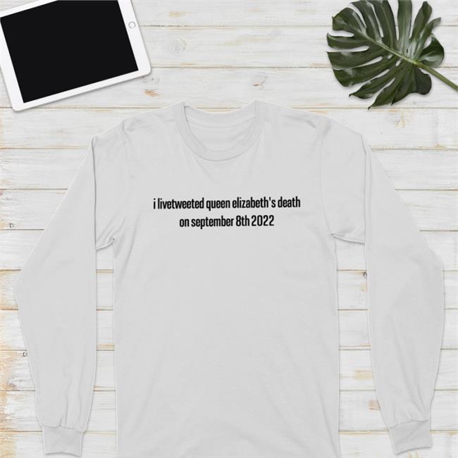 I Livetweeted Queen Elizabeth's Death On September 8Th 2022 Tee Zuzia