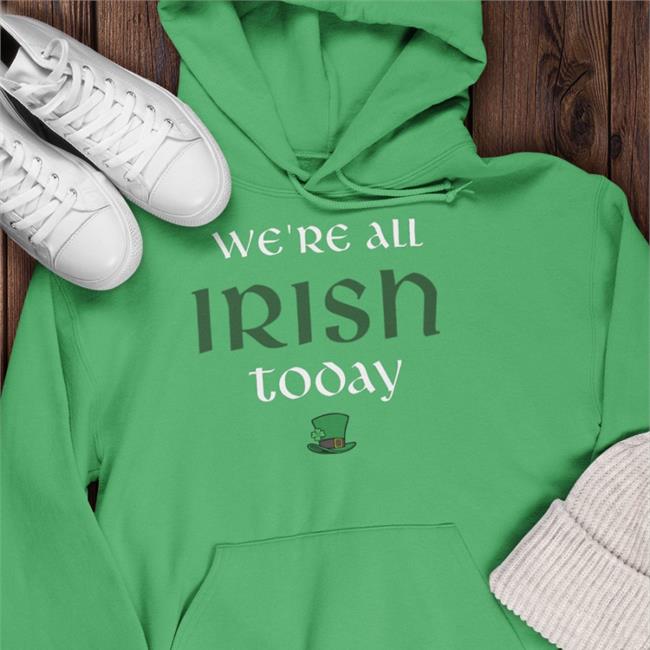 Fakeleny We’re All Irish Today Funny T Shirt Irish Green