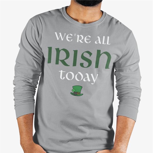 Fakeleny We’re All Irish Today T Shirt Irish Green We’re All Irish Today Shirt Tee Shirt