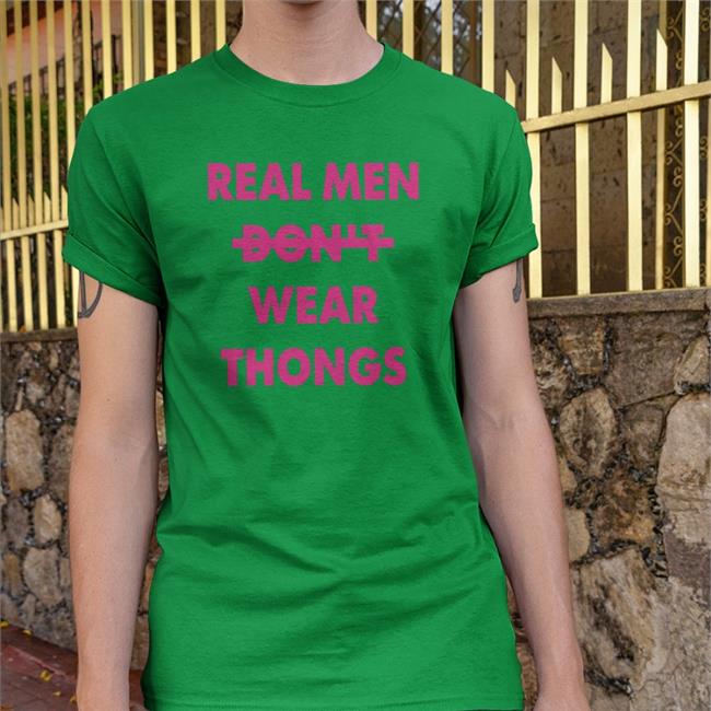 Real Men Wear Thongs Hoodie Black Shirts That Go Hard