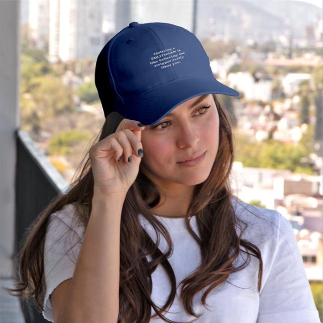 Shirtsthtgohard Idolizing A Politician Is Like Believing The Tripper Really Likes You Embroidered Hat