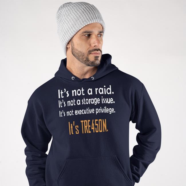 It's Not A Raid It's Not A Storage Issue It's Not Executive Privilege Shirt