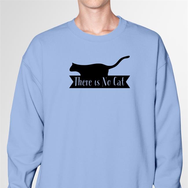 Rawpaw There Is No Cat Shirt T-Shirt