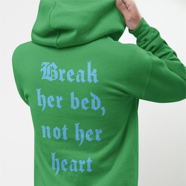 Break Her Bed, Not Her Heart Shirt Black Shirts That Go Hard