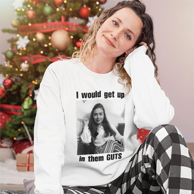 Shirts That Go Hard Merch I Would Get Up In Them Guts Hoodie Shirtsthtgohard