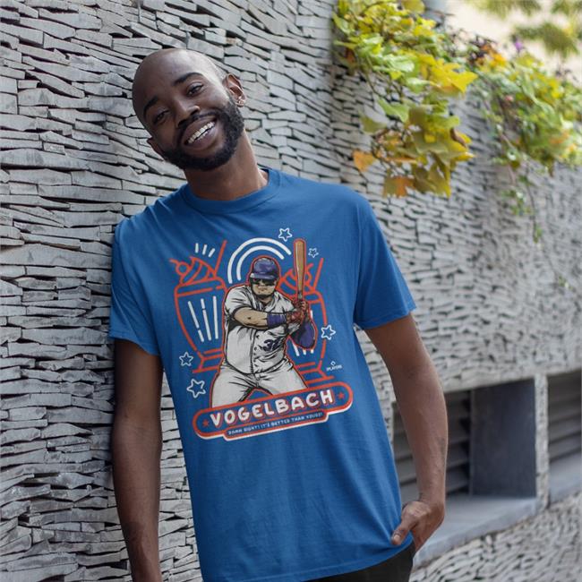Vogelbach Damn Right It's Better Than Yours Tee Shirt