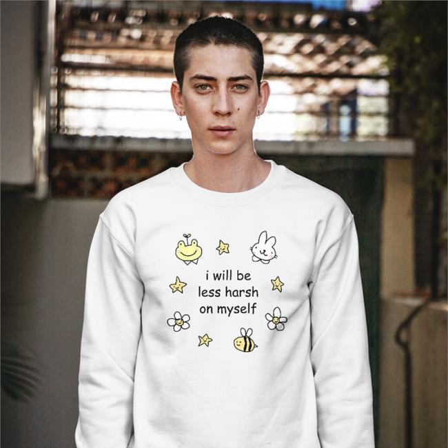 Stinkykatie White I Will Be Less Harsh On Myself Shirt