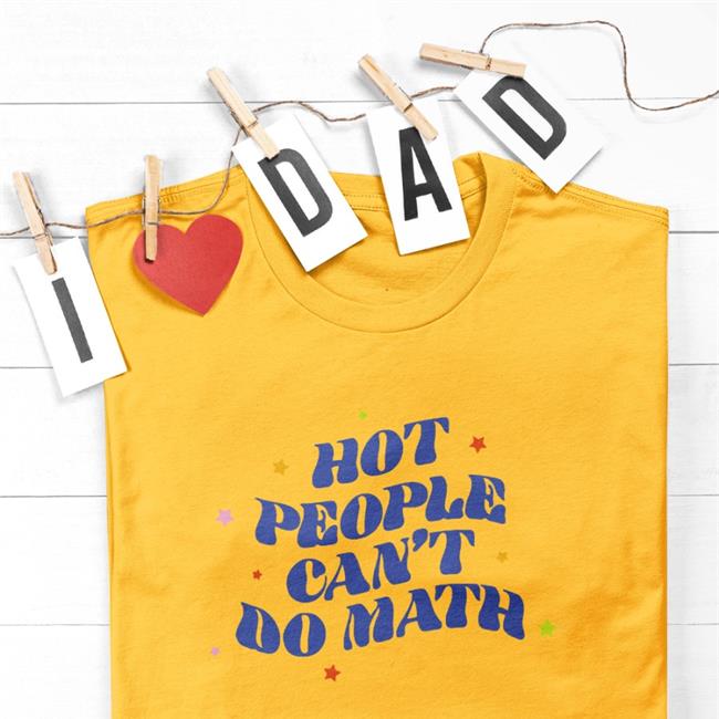 Hot People Can't Do Math New Shirt
