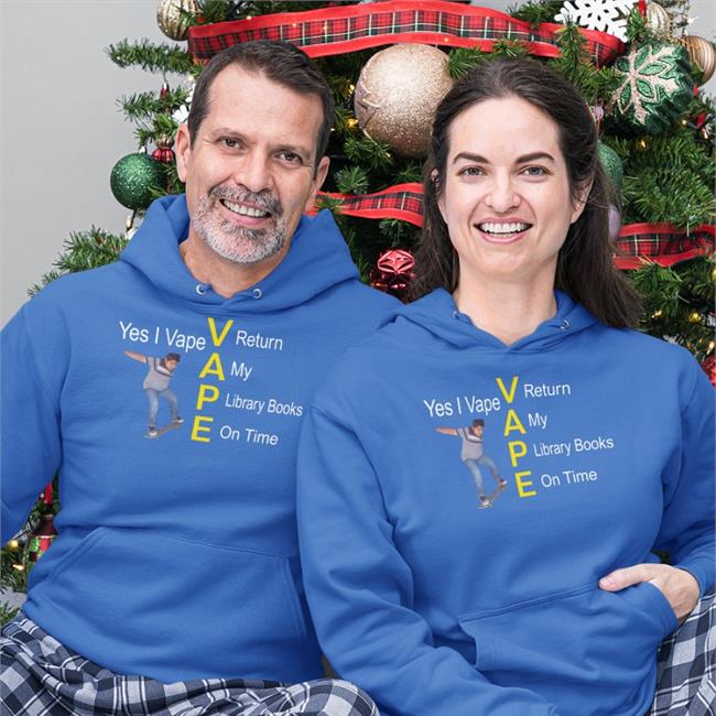 Yes I Vape Return My Library Books On Time Sweatshirt