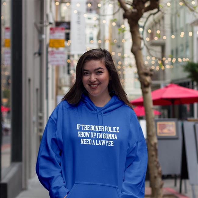 If The Boner Police Show Up I'm Gonna Need A Lawyer Shirt
