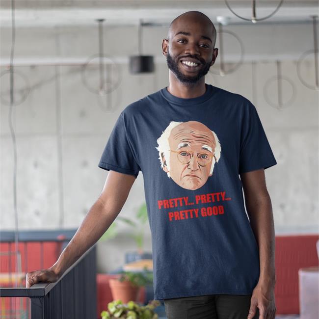 Homelesspimp Pretty Pretty Pretty Good Larry David Sweatshirt