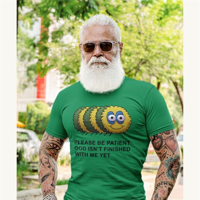 This Is The Year The Motor City Shirts Please Be Patient God Isn't Finished With Me Yet Shirt