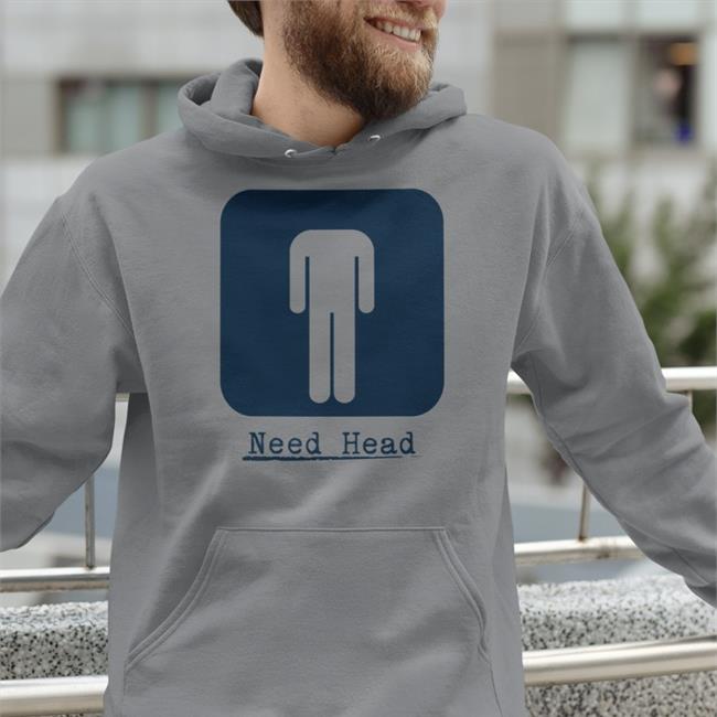 Need Head Tee Shirts