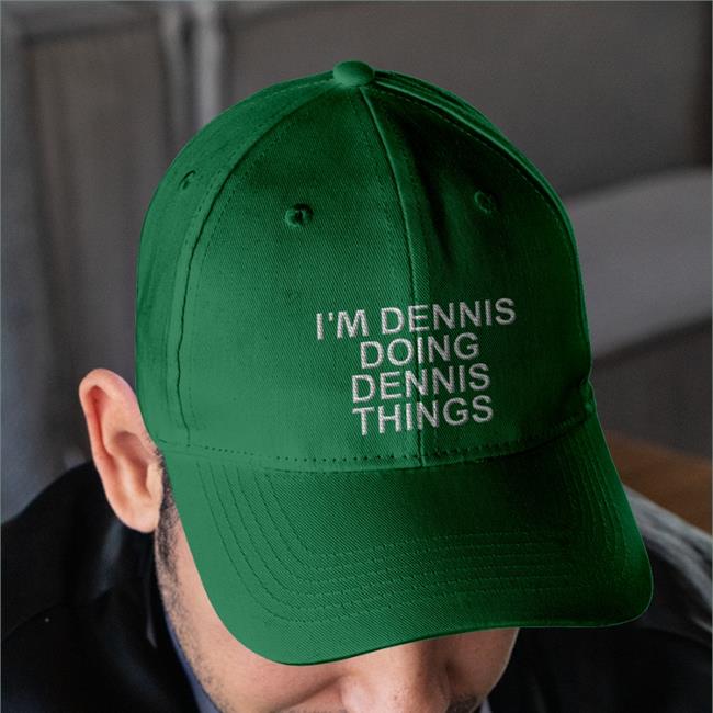 Chrisntrevino I'm Dennis Doing Dennis Things Hats Denis Lynch