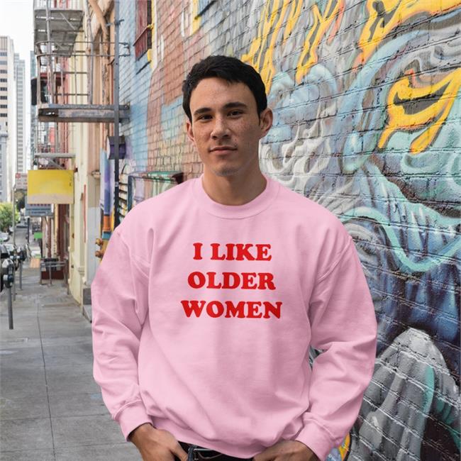 I Like Older Women Long Sleeve T Shirt White