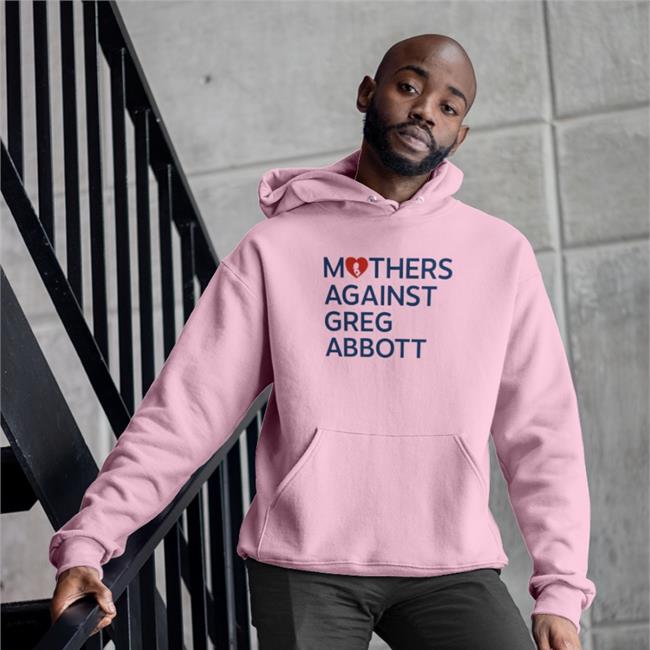 White Mothers Against Greg Abbott Shirt Kimberly Mata-Rubio