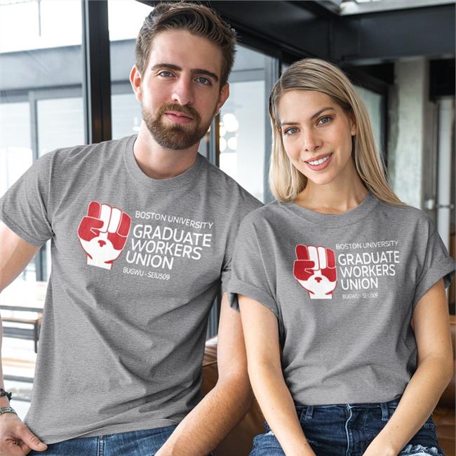 Boston University Graduate Workers Bugwu - Seiu509 T Shirt
