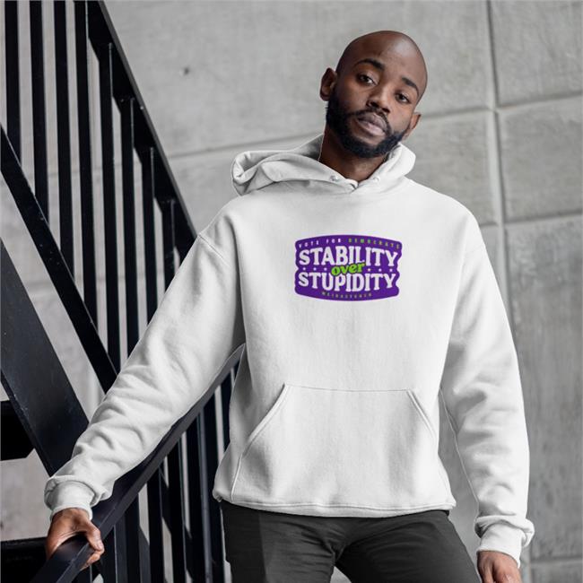 Stability Over Stupidity Shirt