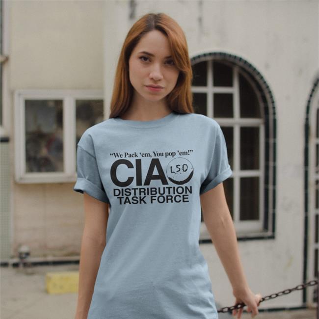 Cia Lsd Shirt We Pack Em You Pop Em Cia Lsd Distribution Task Force Shirt Barely Legal Clothes Store