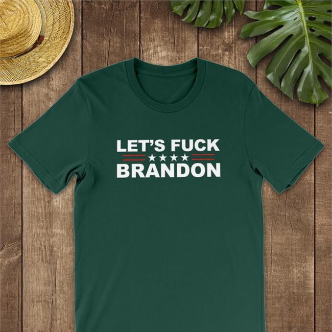 Thegoodliars Let’S Fuck Brandon T Shirts