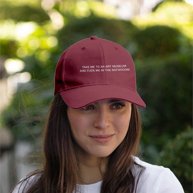 Shirtsthtgohard Take Me To An Art Museum And Fuck Me In The Bathroom Cap