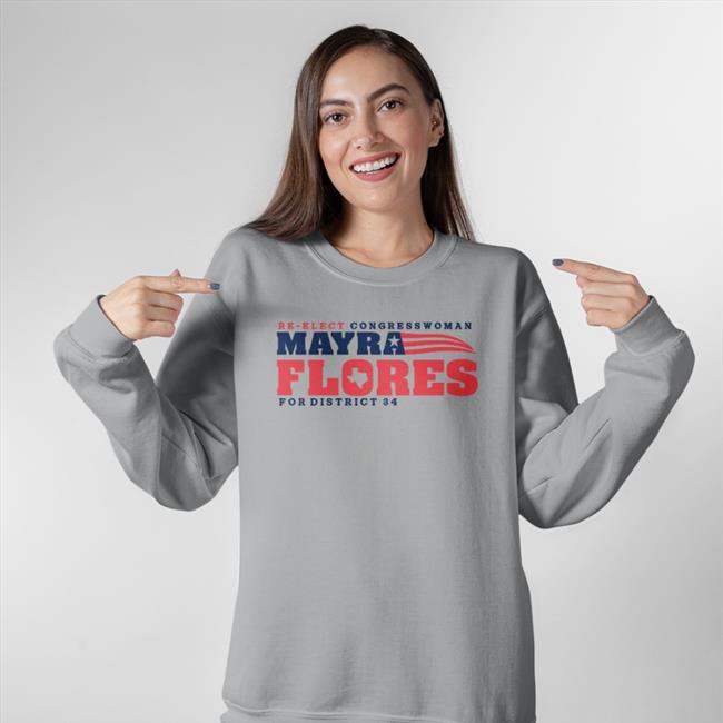 Angelina Tamez Re-Elect Congressman Mayra Flores For District 34 Shirt