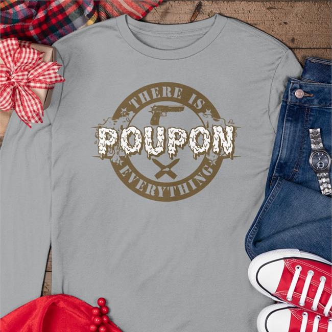 Poupon Everything Shirt
