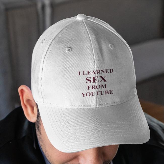 I Learned Sex From Youtube Hats
