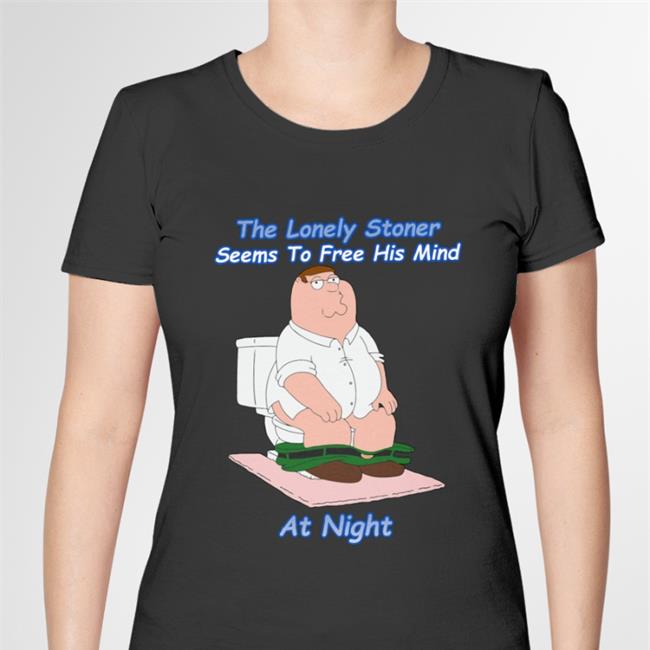 Shirtsthtgohard Shirts That Go Hard The Lonely Stoner Seems To Free His Mind At Night Shirt