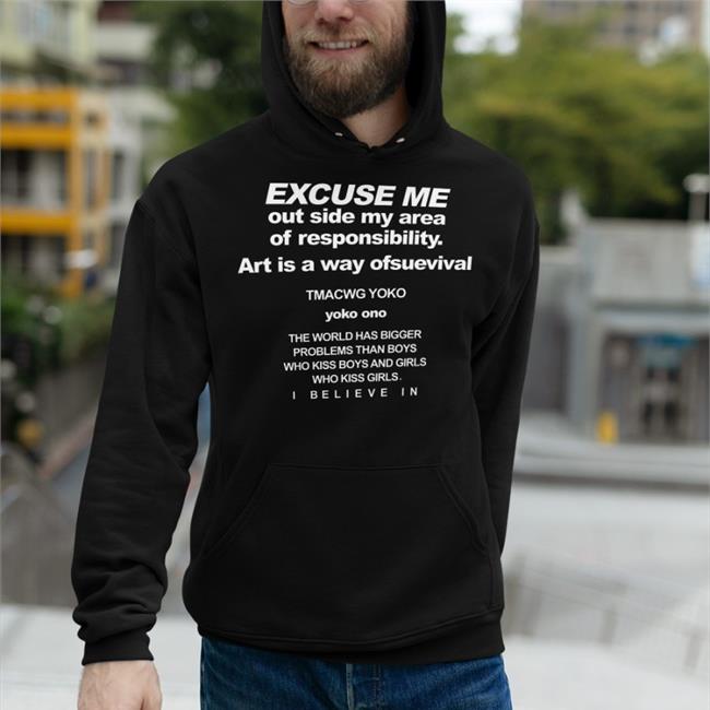 Excuse Me Outsize My Area Of Responsibility T Shirt