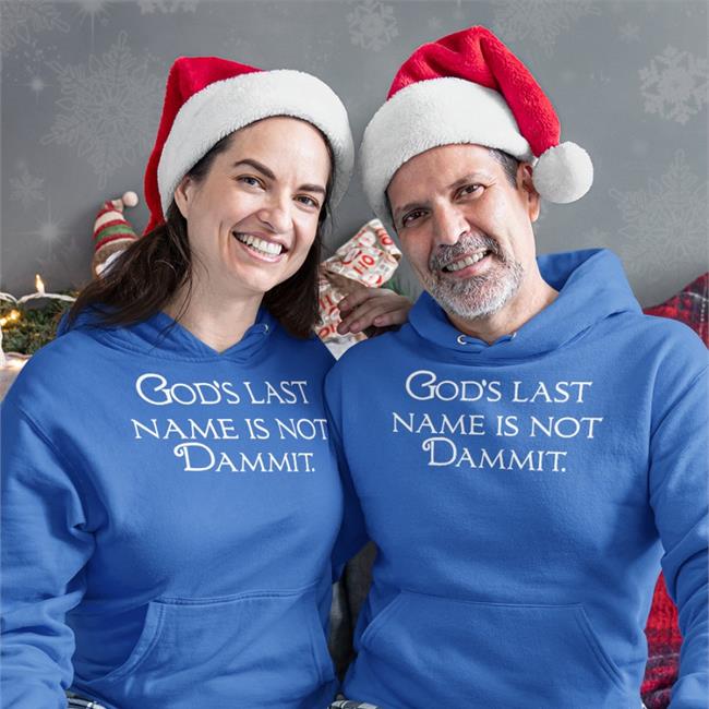 Shirts That Go Hard God's Last Name Is Not Dammit Long Sleeve T Shirt Shirtsthtgohard