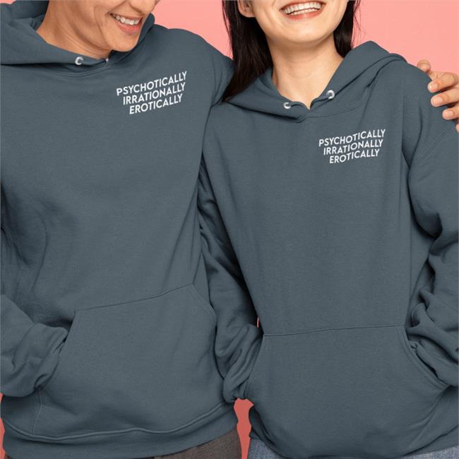 Darkalinas Psychotically Irrationally Erotically T-Shirt