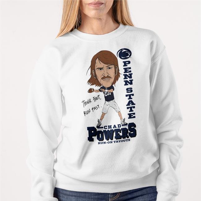 Penn State Athletics Gopsusports Think Fast Run Fast Pennstate Chad Powers Run On Tryouts Long Sleeve Tee White